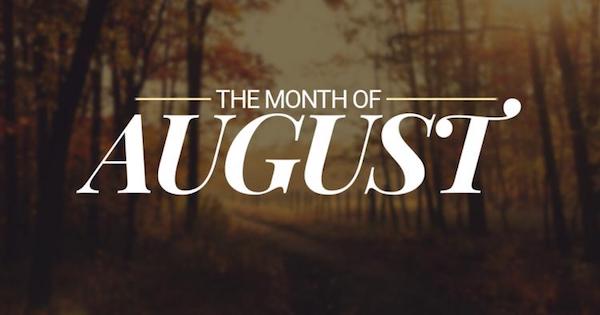 month_of_august_happenings